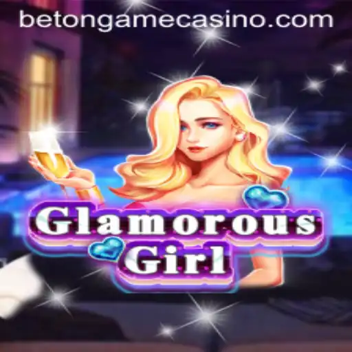 GlamorousGirl: A Deep Dive into the Dazzling World of Betongame