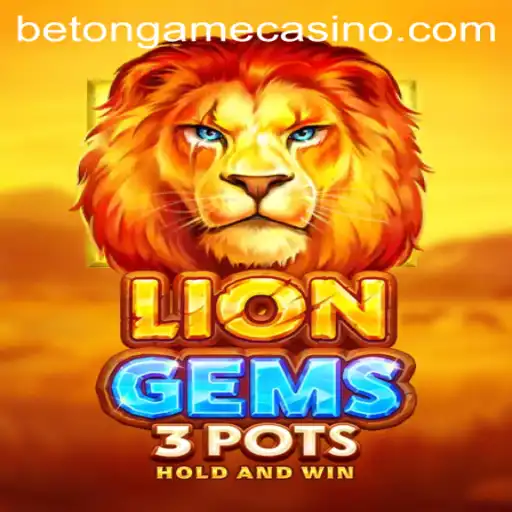 Discover the Excitement of LionGems3pots: A Thrilling Game Experience on Betongame